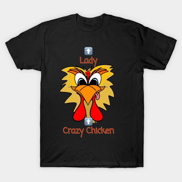 Crazy Chicken Lady T-Shirt by Artbymparrish